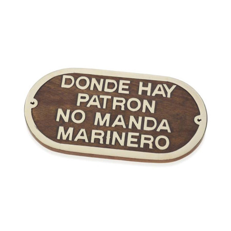 PLACA DONDE MANDA CAPITAN NO MANDA MARINERO